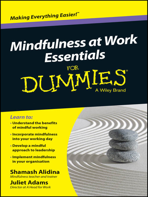 Title details for Mindfulness At Work Essentials For Dummies by Shamash Alidina - Available